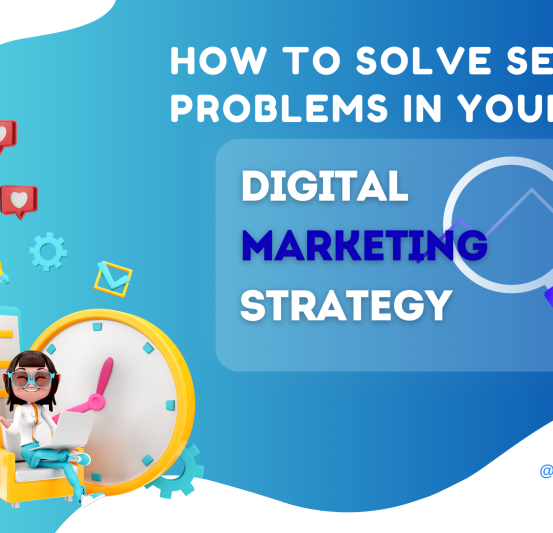 How to Solve SEO Problems in Your Digital Marketing Strategy