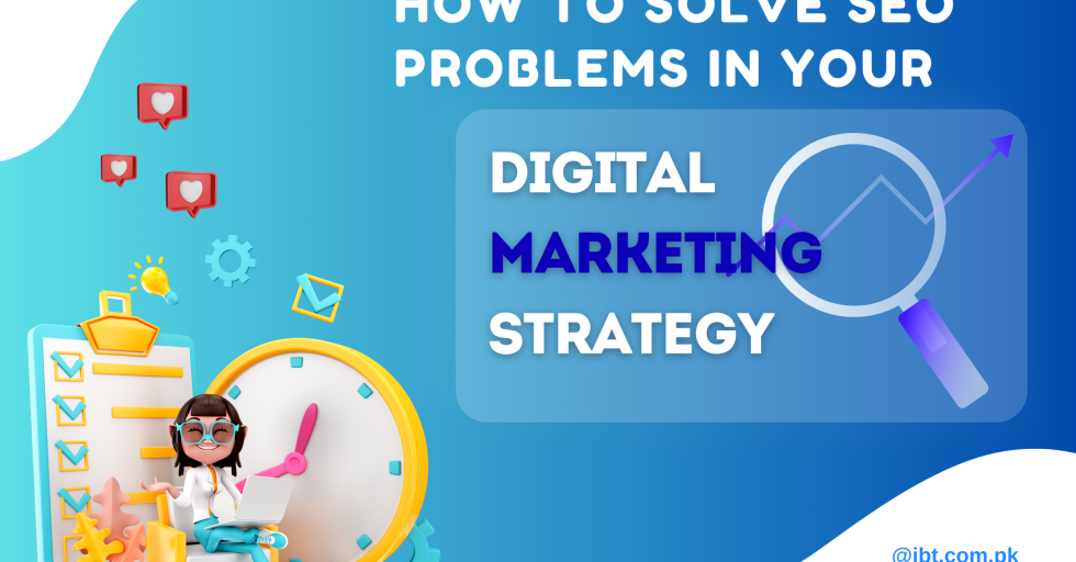 How to Solve SEO Problems in Your Digital Marketing Strategy